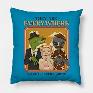 They Are Everywhere Conspiracy Theory Funny Pillow