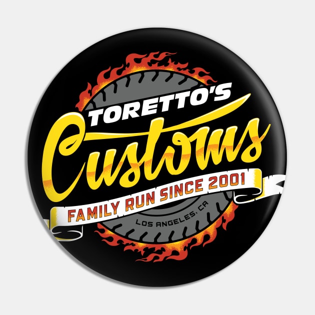 Toretto's Customs Pin by DCLawrenceUK