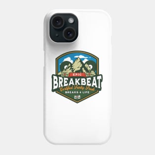 BREAKBEAT - Epic Funky Fresh Mountain Phone Case