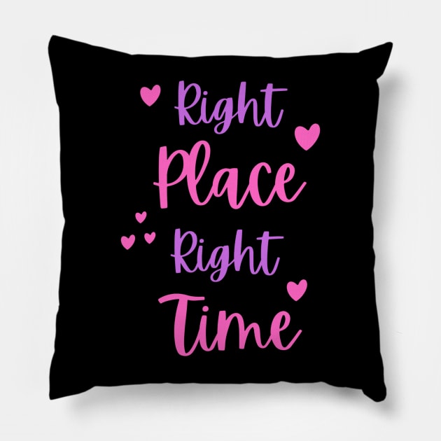 Right Place Right Time Pillow by Benny Merch Pearl