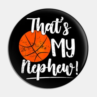 My Nephew Out There Basketball Grandma & Grandpa Pin