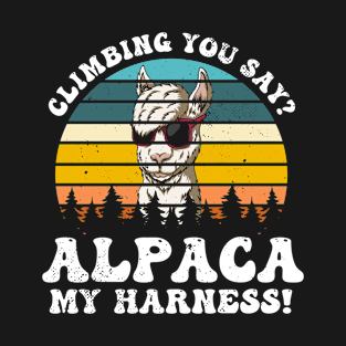 Climbing You Say Alpaca My Harness Funny Rock T-Shirt