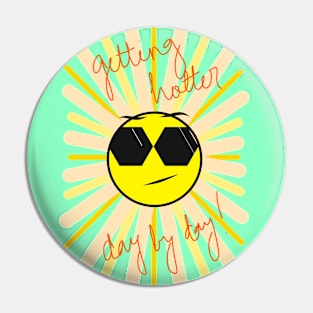 The Hot Sun - Typographical Design Pin