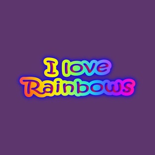 I Love Rainbows Neon Rainbow T-Shirt