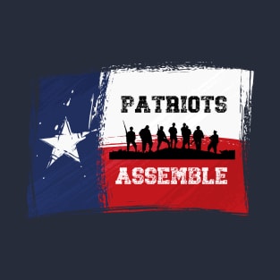 Patriots Assemble for Texas T-Shirt