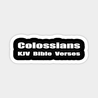 Colossians KJV Bible Verses Magnet