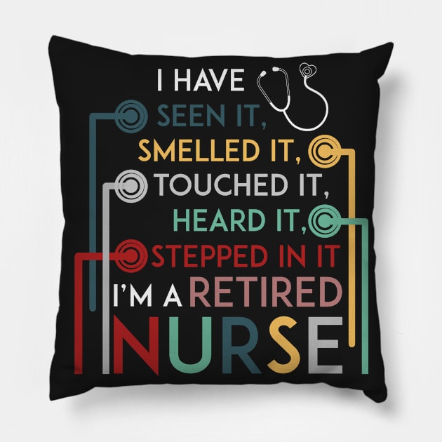 I_m A Retired Nurse T-shirt Vintage Retro Style Sh Pillow by Elsie