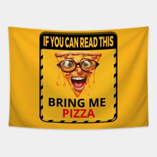 If you can read this, bring me pizza Tapestry