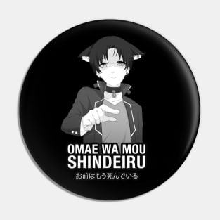 Omae Wa Mou Shindeiru Anime Meme Pin