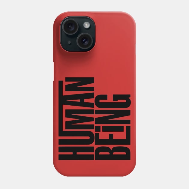 Human Being (black) Phone Case by Eugene and Jonnie Tee's