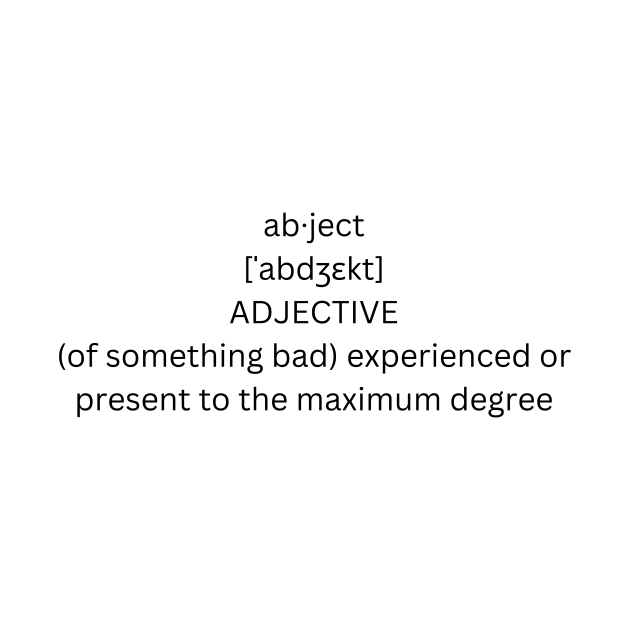 abject definition t shirt by alphabetdefinition