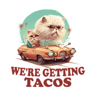 Cats We're Getting Tacos T-Shirt