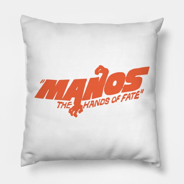 Manos: The Hands of Fate Pillow by DankSpaghetti