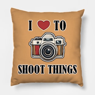 I love to shoot things Pillow