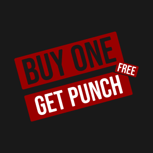 Buy one Get Punch Free T-Shirt