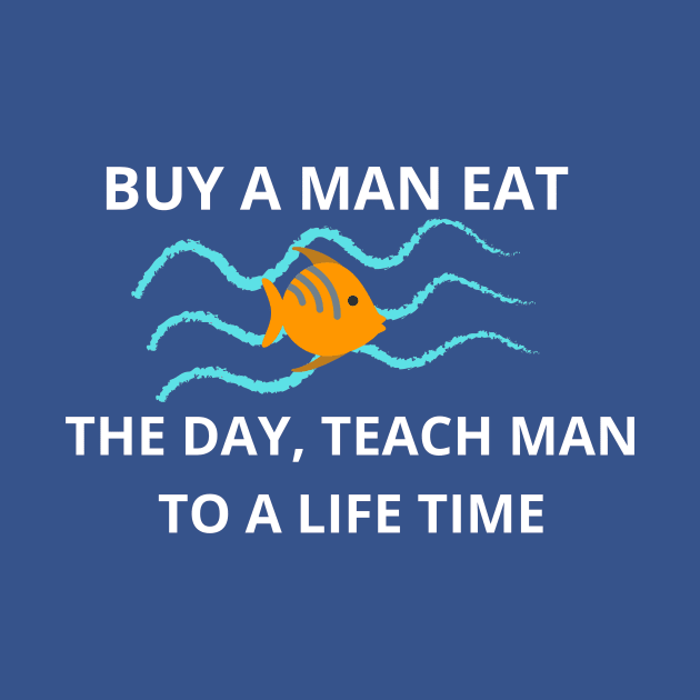 Joe Biden, Buy a man eat fish the day teach man to life time by Sango Designs