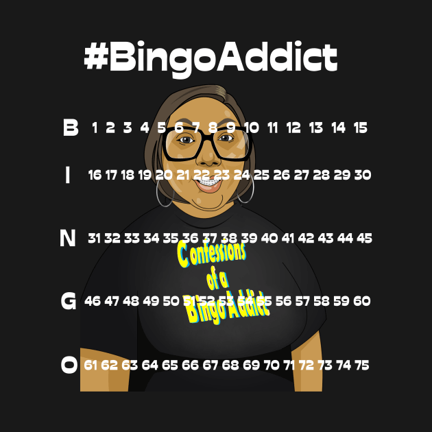 Bingo Board Bingo Addict by Confessions Of A Bingo Addict