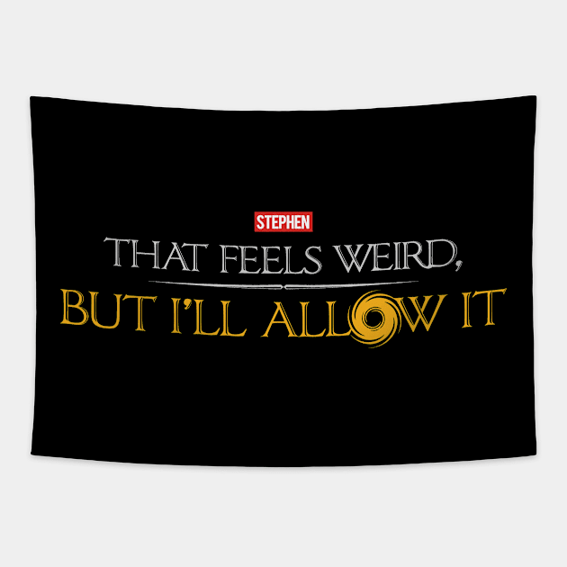 Feels Weird Tapestry by TrulyMadlyGeekly