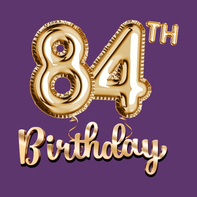 84th Birthday Gifts - Party Balloons Gold by BetterManufaktur