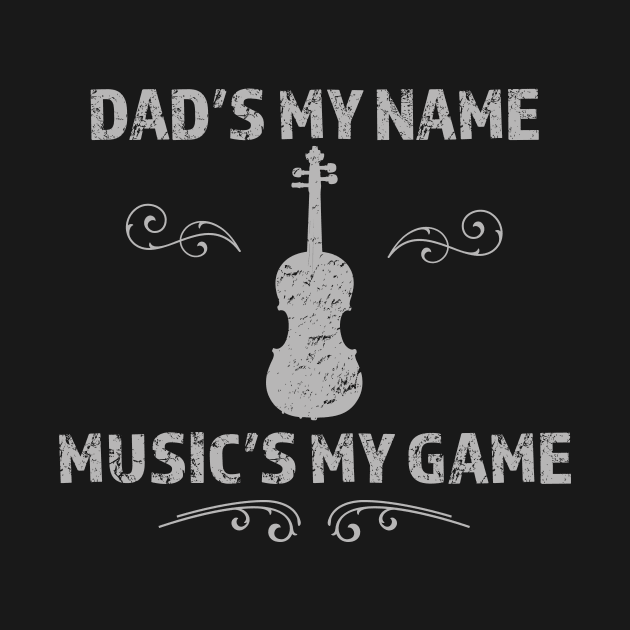 Dad's the name Music is my game by LovableDuck