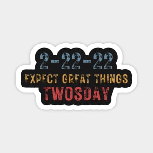 2-22-22 Expect Great Things Twosday, Funny Math 2nd Grade Students Rainbow Magnet