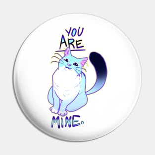 YOU ARE MINE NOT A QUESTION Pin