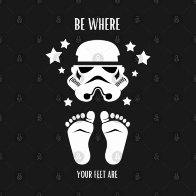 be where your feet are by StyleTops