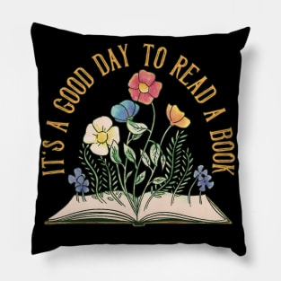 It's a Good Day To read a Book Pillow