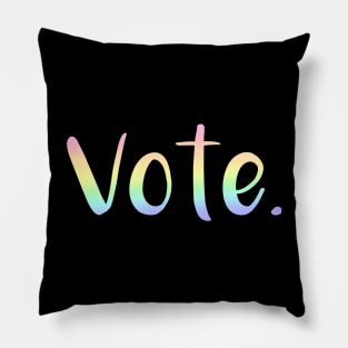 "Vote." (Pastel Rainbow Ombre) Pillow