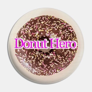 Donut Hero Pin