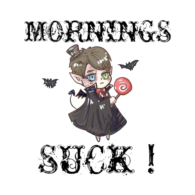 Mornings Suck Vampire Fangs by houssem