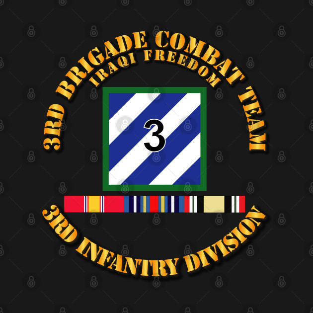 Discover 3rd BCT, 3rd ID - OIF w Svc Ribbons - 3rd Infantry Division - T-Shirt