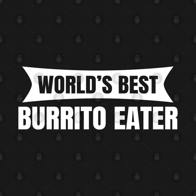 World's Best Burrito Eater by LunaMay