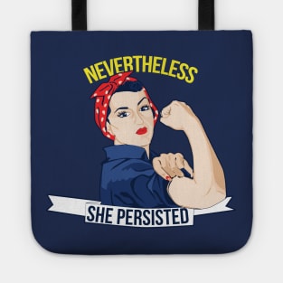 Nevertheless She Persisted Tote