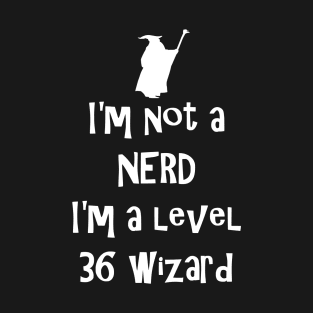 Not a nerd T-Shirt