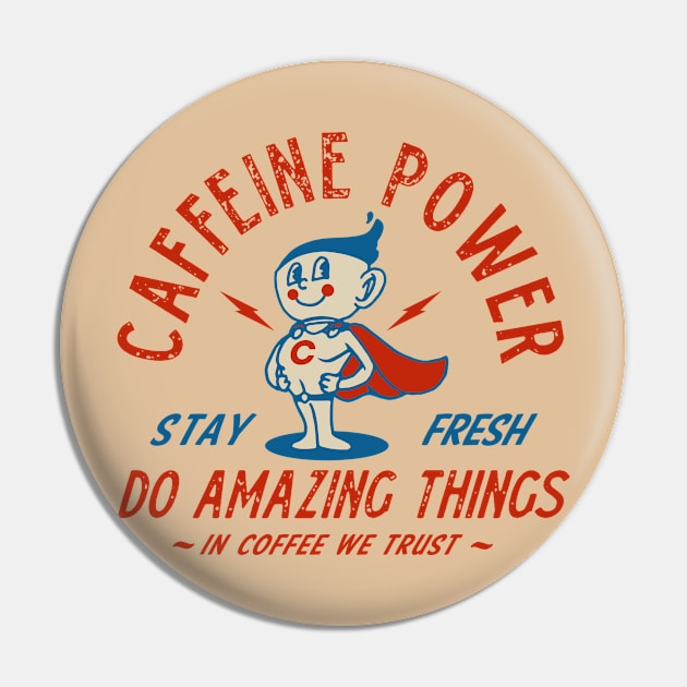 Caffeine Power Pin by Dark Planet Tees