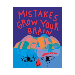 Mistakes grow your brain - Minimal Abstract Shapes Lettering T-Shirt