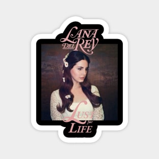 Lana Del Rey Lust For Life Magnet