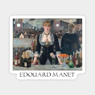 Edouard Manet- A Bar at the Folies- Bergere Magnet