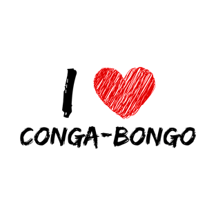 I Love Conga-Bongo T-Shirt