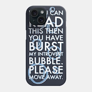 Introvert Bubble Phone Case