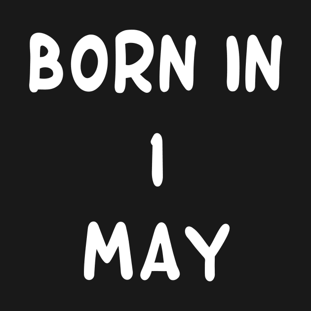 Born In  1 May by Fandie