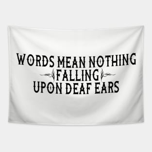 Words Mean Nothing Tapestry