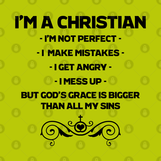 I'm a Christian by ChristianLifeApparel