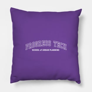 Progress Tech - School of Urban Planning Pillow