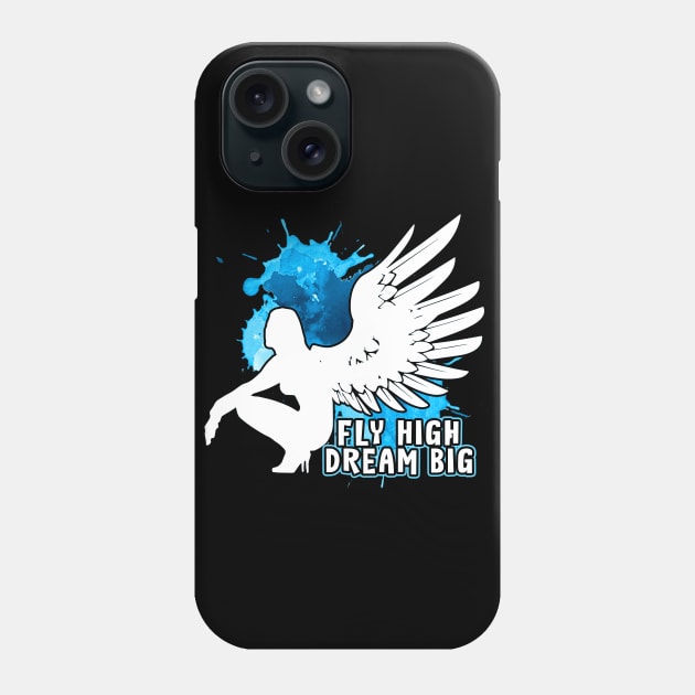 Angel Wings Fly High Dream Big Blue Phone Case by dnlribeiro88