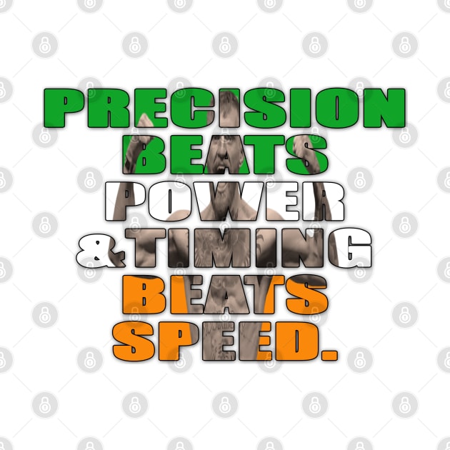 Precision Beats Power & Timing Beats Speed Version 2 by finnyproductions