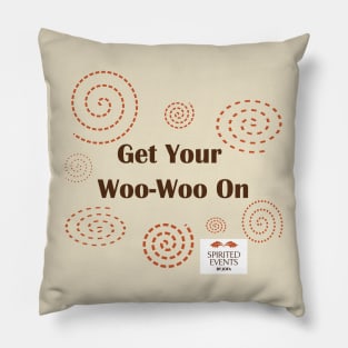 Get Your WooWoo On Pillow