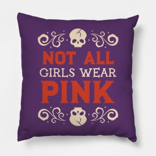 Not All Girls Wear Pink Pillow