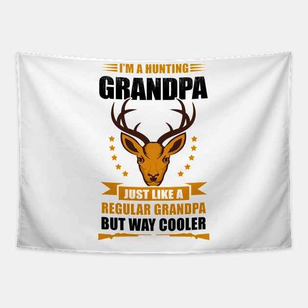 I'm A Hunting Grandpa - Hunter Hunting Tapestry by Streetwear KKS